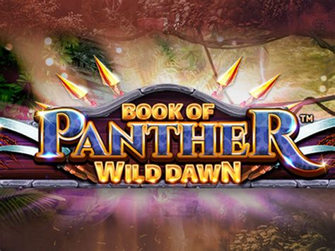 Book Of Panther Wild Dawn Betway
